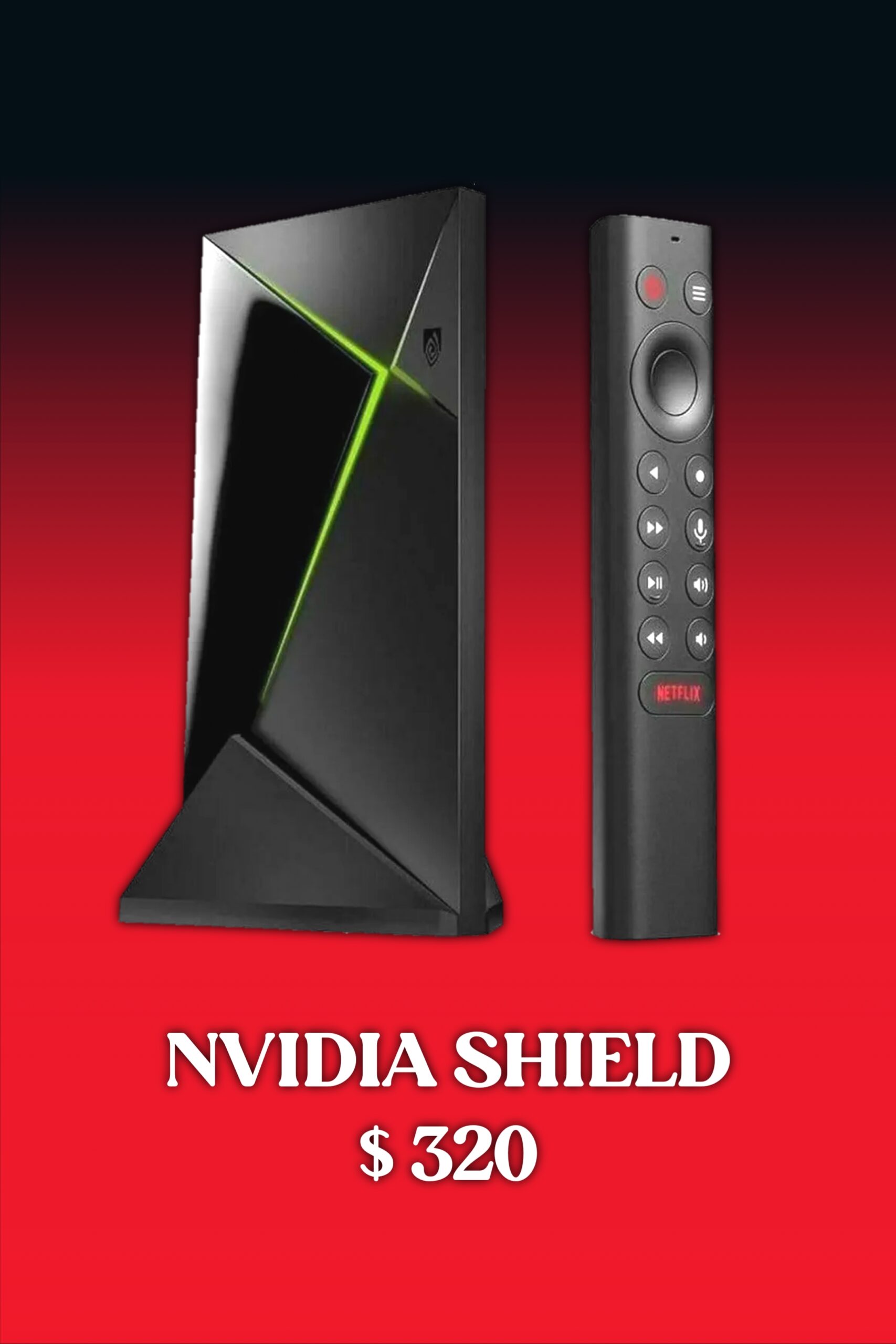 A black Nvidia Shield streaming device and remote are displayed on a red background with the text NVIDIA SHIELD $320 below them, perfect for enjoying IPTV Suisse with exceptional quality.